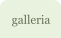 galleria